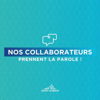 Travailler chez Saint-Gobain, c'est comment ? On a demandé l'avis de nos collaborateurs !